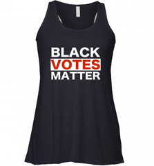 Black Votes Matter T Shirt Election Voters Rights BLM Pride Women's Racerback Tank Women's Racerback Tank - Nice-Tshirts4u