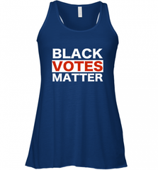 Black Votes Matter T Shirt Election Voters Rights BLM Pride Women's Racerback Tank Women's Racerback Tank - Nice-Tshirts4u