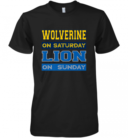 Wolverine on Saturday Lion on Sunday Detroit Football Gift Men's Premium T-Shirt Men's Premium T-Shirt / Black / XS Men's Premium T-Shirt - Nice-Tshirts4u