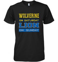 Wolverine on Saturday Lion on Sunday Detroit Football Gift Men's Premium T-Shirt Men's Premium T-Shirt - Nice-Tshirts4u