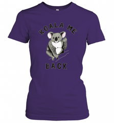 Koala me Back Tee. Cute Morningstar Shirt, Lucifer and Ella Women's T-Shirt Women's T-Shirt - Nice-Tshirts4u