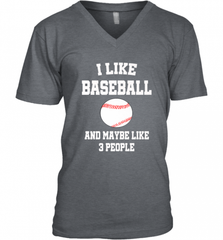 I Like Baseball And Maybe Like Three People Sport Fun Gift Men's V-Neck Men's V-Neck - Nice-Tshirts4u