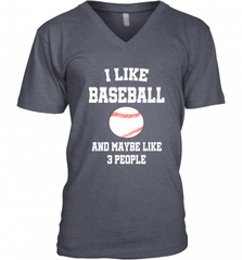 I Like Baseball And Maybe Like Three People Sport Fun Gift Men's V-Neck Men's V-Neck - Nice-Tshirts4u