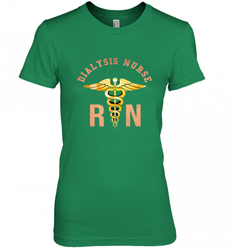 Dialysis Registered Nurse Caduceus Medical Symbol RN Women's Premium T-Shirt