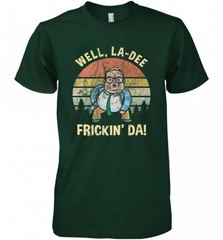 Well, La Dee Frickin Da! Motivational Van Down By The River Men's Premium T-Shirt Men's Premium T-Shirt - Nice-Tshirts4u