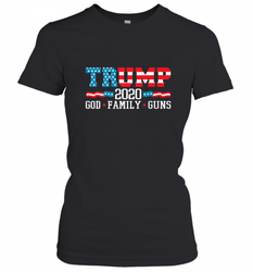 Trump 2020 God Family Guns Lovers Election Supporter Women's T-Shirt