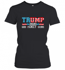 Trump 2020 God Family Guns Lovers Election Supporter Women's T-Shirt Women's T-Shirt - Nice-Tshirts4u