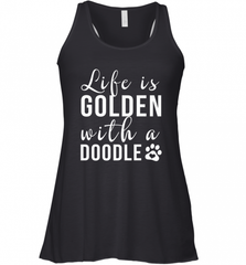 Life Is Golden With A Doodle T Shirt  Golden Doodle Lovers Women's Racerback Tank Women's Racerback Tank - Nice-Tshirts4u
