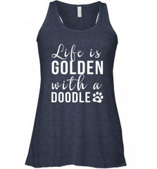 Life Is Golden With A Doodle T Shirt  Golden Doodle Lovers Women's Racerback Tank Women's Racerback Tank - Nice-Tshirts4u