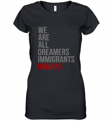 We Are All Dreamers Immigrants Humans Defend DACA Women's V-Neck T-Shirt Women's V-Neck T-Shirt - Nice-Tshirts4u