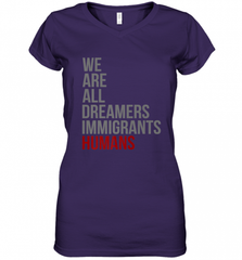 We Are All Dreamers Immigrants Humans Defend DACA Women's V-Neck T-Shirt Women's V-Neck T-Shirt - Nice-Tshirts4u