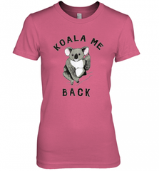 Koala me Back Tee. Cute Morningstar Shirt, Lucifer and Ella Women's Premium T-Shirt Women's Premium T-Shirt - Nice-Tshirts4u