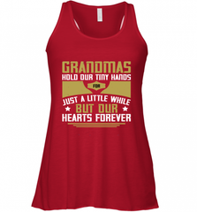 Grandmas hold our tiny hands for just a little while…..but our hearts forever 01 Women's Racerback Tank Women's Racerback Tank - Nice-Tshirts4u