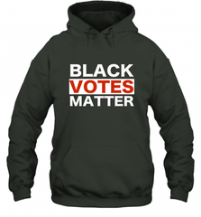 Black Votes Matter T Shirt Election Voters Rights BLM Pride Hooded Sweatshirt Hooded Sweatshirt - Nice-Tshirts4u