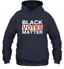 Black Votes Matter T Shirt Election Voters Rights BLM Pride Hooded Sweatshirt Hooded Sweatshirt - Nice-Tshirts4u