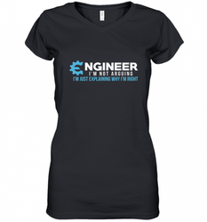 Funny Engineer Engineer I'm Not Arguing Shirt Funny Women's V-Neck T-Shirt