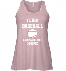 I Like Baseball And Maybe Like Three People Sport Fun Gift Women's Racerback Tank Women's Racerback Tank - Nice-Tshirts4u
