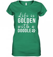 Life Is Golden With A Doodle T Shirt  Golden Doodle Lovers Women's V-Neck T-Shirt Women's V-Neck T-Shirt - Nice-Tshirts4u