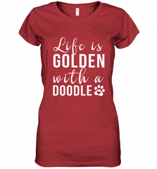Life Is Golden With A Doodle T Shirt  Golden Doodle Lovers Women's V-Neck T-Shirt Women's V-Neck T-Shirt - Nice-Tshirts4u