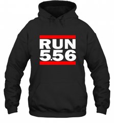Run 5.56 Long Gun AR 15 Hooded Sweatshirt Hooded Sweatshirt - Nice-Tshirts4u