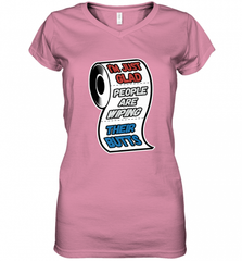 I'm Just Glad People Are Wiping Their Butts Women's V-Neck T-Shirt Women's V-Neck T-Shirt - Nice-Tshirts4u
