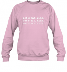 Let's Eat Kids Punctuation Saves Lives Grammar Outfit Gift Crewneck Sweatshirt Crewneck Sweatshirt - Nice-Tshirts4u
