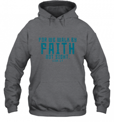 Christian Bible Verse Quote Jesus Christ 2 Corinthians 5_7 Hooded Sweatshirt Hooded Sweatshirt - Nice-Tshirts4u