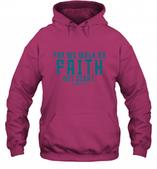 Christian Bible Verse Quote Jesus Christ 2 Corinthians 5_7 Hooded Sweatshirt Hooded Sweatshirt - Nice-Tshirts4u