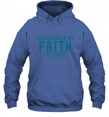 Christian Bible Verse Quote Jesus Christ 2 Corinthians 5_7 Hooded Sweatshirt Hooded Sweatshirt - Nice-Tshirts4u