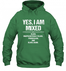 Yes I Am Mixed with Black Proud Black History Month Tee Hooded Sweatshirt Hooded Sweatshirt - Nice-Tshirts4u