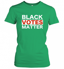 Black Votes Matter T Shirt Election Voters Rights BLM Pride Women's T-Shirt Women's T-Shirt - Nice-Tshirts4u