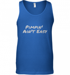 Pimpin' Ain't Easy Men's Tank Top Men's Tank Top - Nice-Tshirts4u